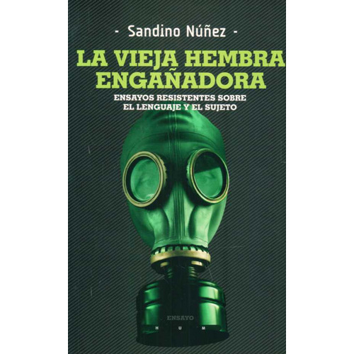 La Vieja Hembra Engañadora, De Sandino Núñez. Editorial Hum En Español