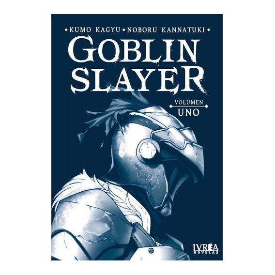 Goblin Slayer (novela) Vol 1 - Kumo Kagyu - Manga - Ivrea