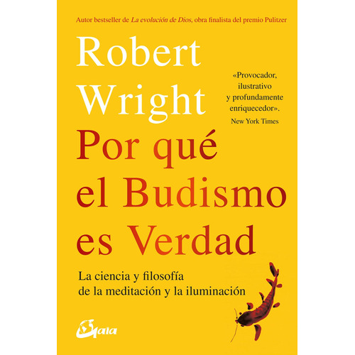 Por Que El Budismo Es Verdad - Robert Wright