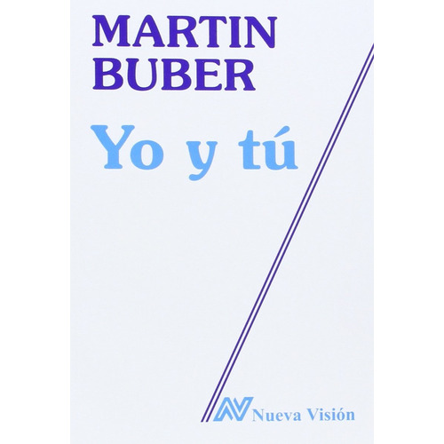 Yo Y Tú, Martín Buber, Nueva Visión