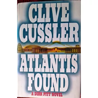 Atlantis Found (dirk Pitt Adventure).clive Cussler Hardcover