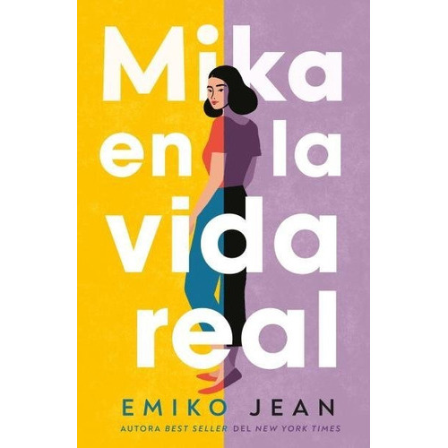 MIKA EN LA VIDA REAL, de Emiko Jean. Editorial Umbriel, tapa blanda en español