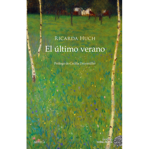 El Ãâºltimo Verano, De Huch, Ricarda. Editorial Duomo Ediciones, Tapa Blanda En Español
