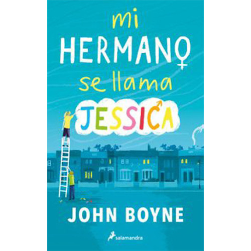 Mi Hermano Se Llama Jessica, De Boyne, John. Editorial Salamandra, Tapa Blanda En Español