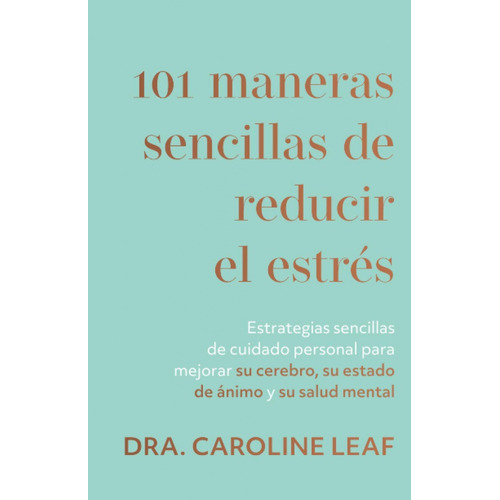 101 Maneras Sencillas De Reducir El Estrés