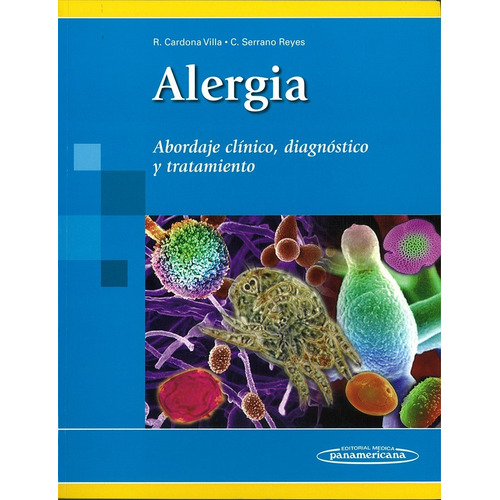Alergia Abordaje Clínico, Diagnóstico Y Tratamiento *