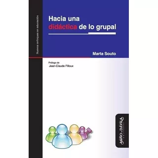 Marta Souto - Hacia Una Didactica De Lo Grupal