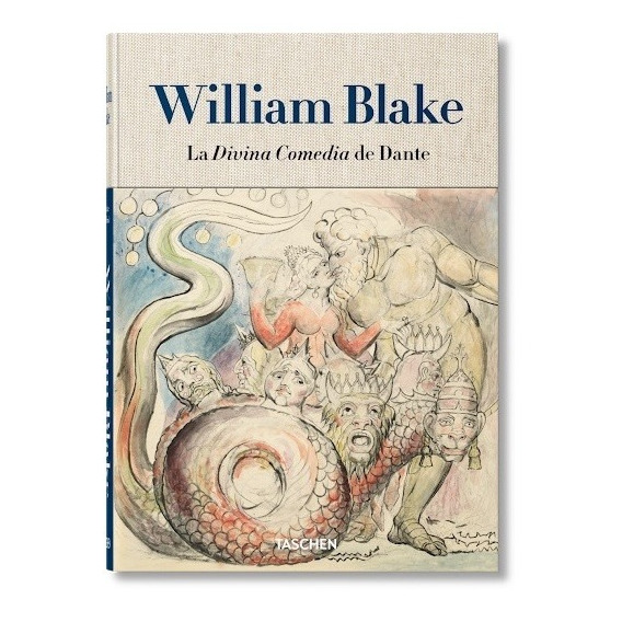 William Blake - William Blake. La Divina Comedia De Dante