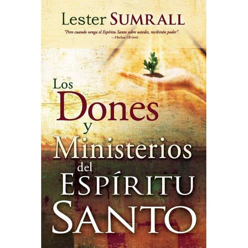 Los Dones Y Ministerios Del Espiritu Santo - Lester Sumrall