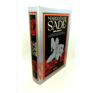 Marqués De Sade. Obra Selecta