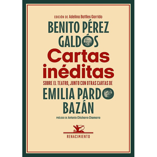 Cartas Ineditas, De Perez Galdos, Benito. Editorial Libreria Y Editorial Renacimiento S.a En Español