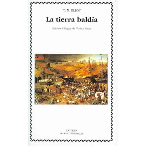 La Tierra Baldia T. S. Eliot Ediciones Catedra