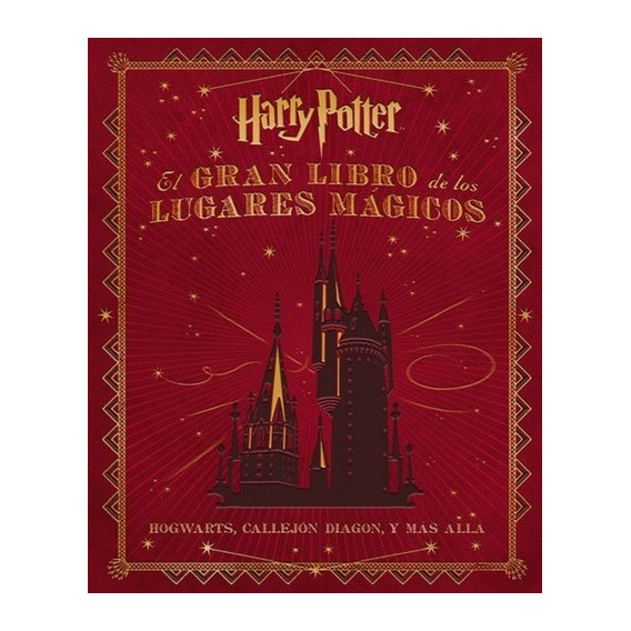 Libro - El Libro De Los Lugares Mágicos De Harry Potter - Re