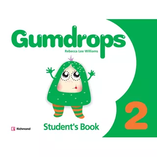 Gumdrops 2 - Student's Book + Resource Pack, De Lee Williams Rebecca. Editorial Santillana, Tapa Blanda En Inglés Internacional