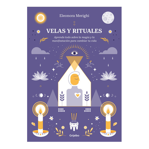 Libro Velas Y Rituales - Eleonora Merighi - Grijalbo