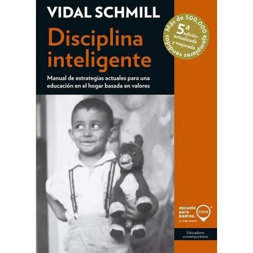 Disciplina Inteligente, De Vidal Schmill., Vol. Volumen Unico. Editorial Producciones Educacion Aplicada (pea), Tapa Blanda, Edición 1 En Español
