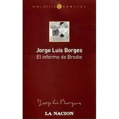 Informe De Brodie, El, De Borges, Jorge Luis. Editorial Emecé En Español