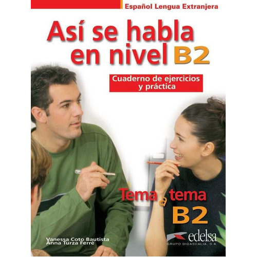 Asãâ Se Habla En Nivel B2, De Turza Ferré, Anna. Editorial Edelsa Grupo Didascalia, Tapa Blanda En Español