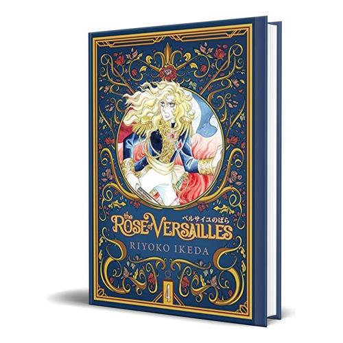 The Rose Of Versailles Vol.4, De Riyoko Ikeda. Editorial Udon Entertainment, Tapa Dura En Inglés, 2021