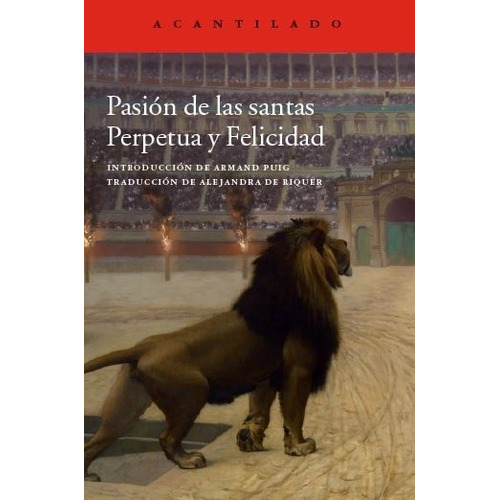 Pasion De Las Santas Perpetua Y Felicidad - Santa Perpetua