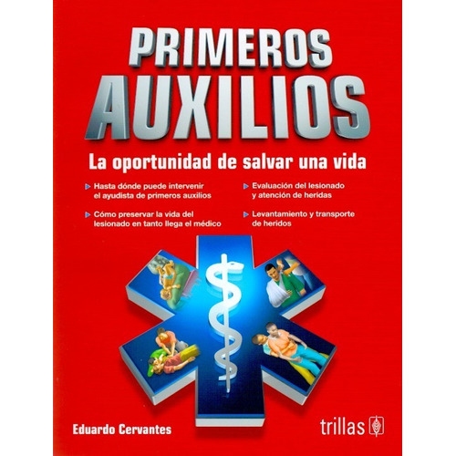 Libro Primeros Auxilios La Oportunidad De Salvar Una Vida