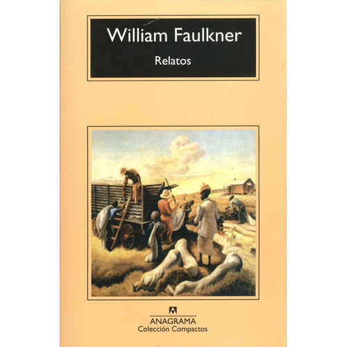 Relatos. Faulkner William Faulkner