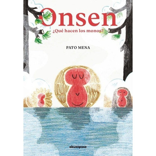 Onsen, De Pato Mena. Editorial A Buen Paso En Español