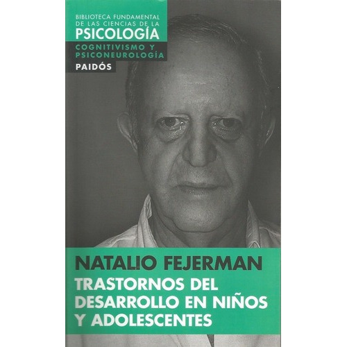 Trastornos Del Desarrollo En Niños Y Adolescentes - Natalio, De Natalio Fejerman. Editorial Paidós, Edición 1 En Español