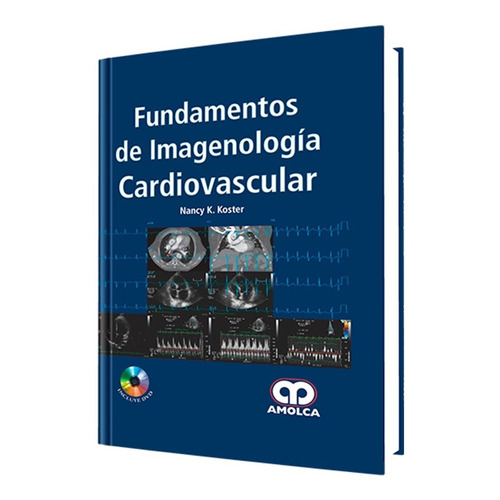 Fundamentos De Imagenología Cardiovascular. Libro Medicina.