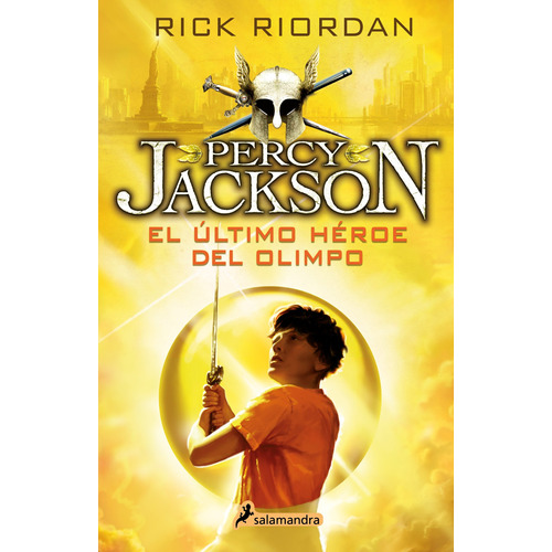 Percy Jackson y los dioses del Olimpo 5 - El último héroe del Olimpo, de Riordan, Rick. Serie Juvenil Editorial Salamandra, tapa blanda en español, 2020