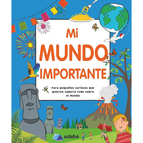 Mi Mundo Importante, De Vários Autores. Editorial Edebe, Tapa Dura En Español