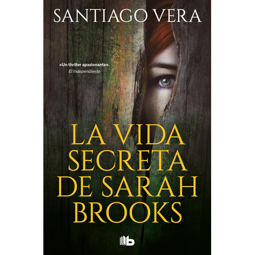 Libro: La Vida Secreta De Sarah Brooks. Vera, Santiago. B De