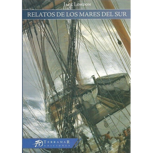 Relatos De Los Mares Del Sur - London