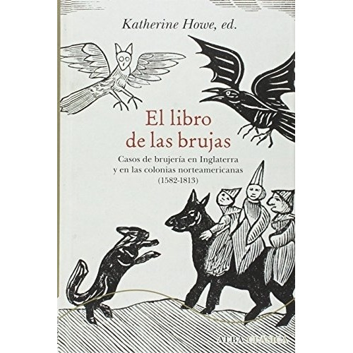 El Libro De Las Brujas - Howe, Katherine (ed.)