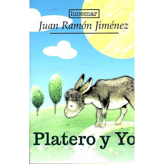 Libro: Platero Y Yo / Juan Ramón Jiménez