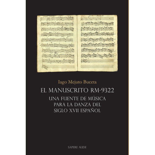 El Manuscrito Rm-9322, De Iagomejuto Buceta. Editorial Editorial Sapere Aude, Tapa Blanda En Español, 2021