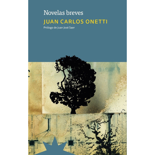 Novelas Breves - Onetti, Juan Carlos