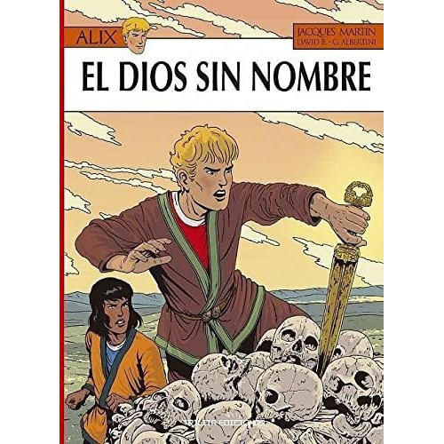 Alix N 39 El Dios Sin Nombre, De Jacques Martin. Editorial Coeditum, Tapa Blanda En Español, 2022