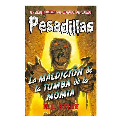 La Maldicion De La Tumba De La Momia (pesadillas #4): No Aplica, De Stine, R. L.. Editorial Hidra, Tapa Blanda En Español