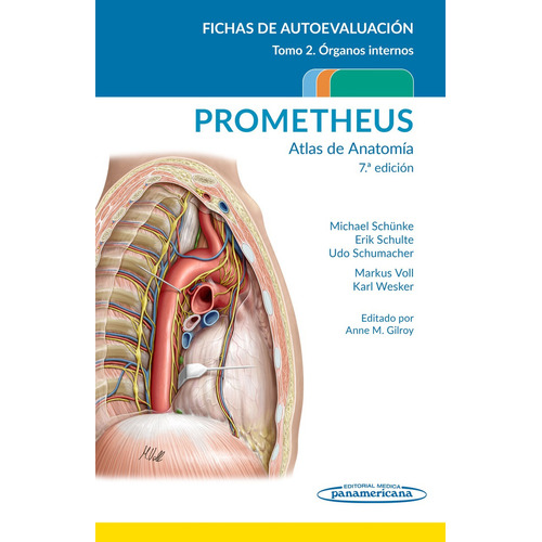 PROMETHEUS. Atlas de Anatomía.Fichas de autoevaluación Tomo 2: Órganos internos, de Michael Schunke., vol. 1 de 3. Editorial Editorial Médica Panamericana, tapa blanda, edición 7.0 en español, 2023