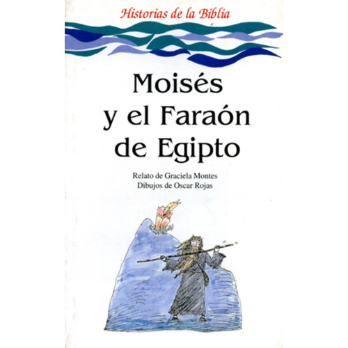 Moises Y El Faraon De Egipto - Graciela Montes (version