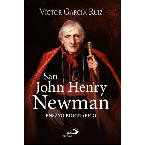 San John Henry Newman, De García Ruiz, Víctor. San Pablo, Editorial, Tapa Blanda En Español