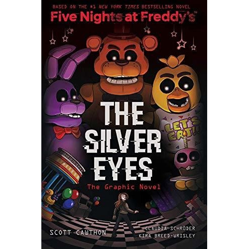 The Silver Eyes (five Nights At Freddy's Graphic Novel