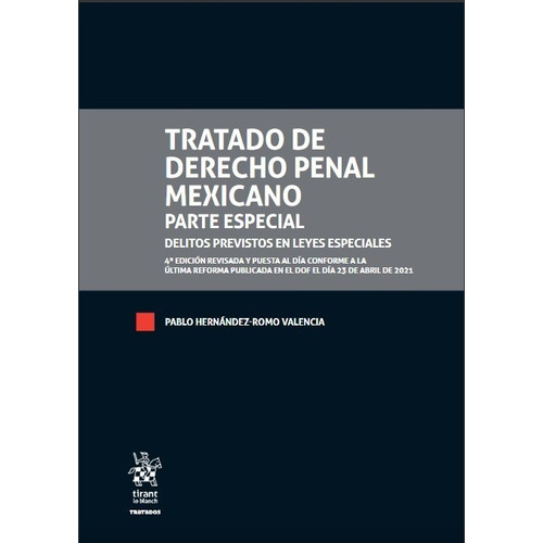 Tratado De Derecho Penal Mexicano. Parte Esp. Tomo I Y Ii