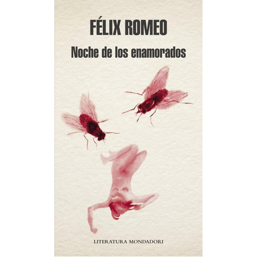 Noche De Los Enamorados, De Romeo, Félix. Editorial Literatura Random House, Tapa Dura En Español