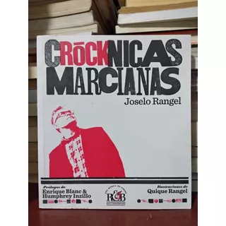 Crónicas Marcianas Joselo Rangel