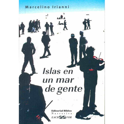Islas En Un Mar De Gente, De Marcelino Irianni. Editorial Biblos, Tapa Blanda, Edición 1 En Español