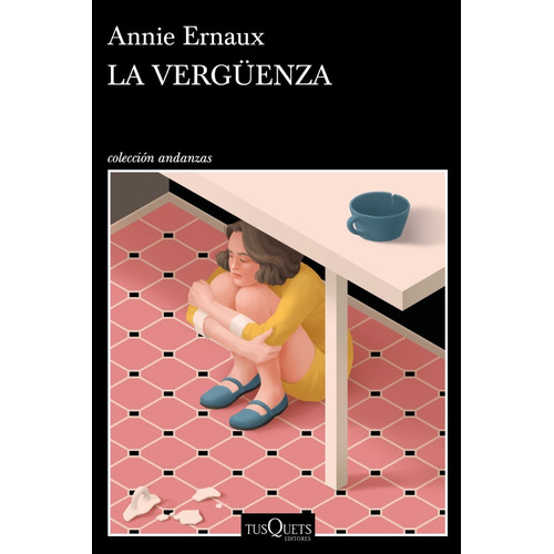 La Vergüenza - Annie Ernaux - Tusquets - Libro