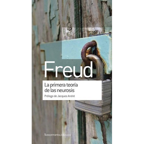 Libro La Primera Teoria De Las Neurosis De Sigmund Freud