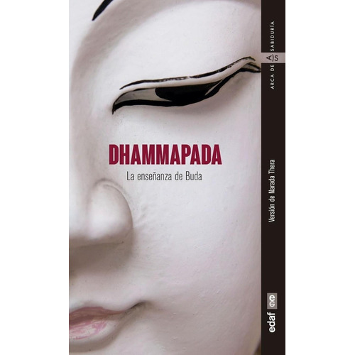 Dhammapada, La Enseñanza De Buda. Narada Mahathera. Editorial Edaf En Español. Tapa Blanda